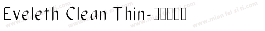 Eveleth Clean Thin字体转换